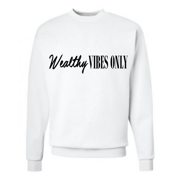 Limited Collection "Wealthy Vibes Only" Unisex Sweatshirt in White