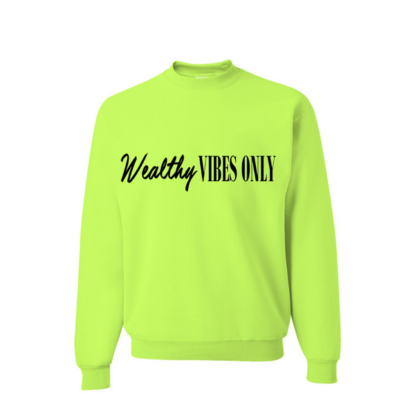 Limited Collection "Wealthy Vibes Only" Unisex Sweatshirt in Lime Green
